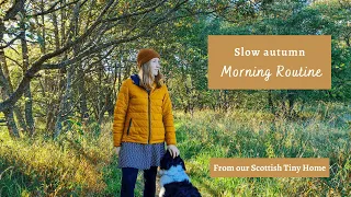 A Slow Autumn Morning Routine from our Tiny House