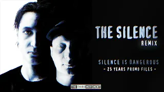 Promo - Silence Is Dangerous (The Silence Remix)