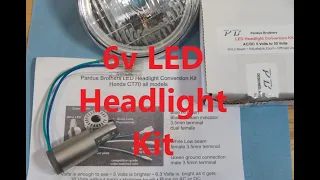 6v LED Headlight Conversion Kit - Pardue Brothers - Honda Z50 CT70 SL70 CT90 CT110 C70 Dax 4mini