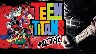 Teen Titans Theme (METAL Cover by BobMusic)