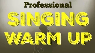 PRO SINGING EXERCISES - West End Vocal Warm Up For Professional Singers