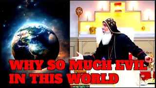 A WORLD SUCCUMBING TO EVIL |  Bishop Mar Mari Emmanuel