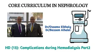HD (13): Complications during hemodialysis part2 Dr/Ossama Elkholy