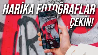 iPhone ile Fotoğraf Çekim İpuçları - Harika Fotoğraflar Çekin