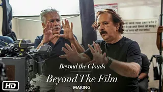 Beyond The Film | Making Video | Beyond The Clouds | Ishaan | Malavika | Majid Majidi