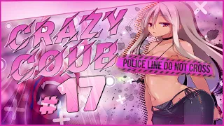 🔥 CRAZY COUB #17 ➤ Anime coub 1440p60HD EDITS AMV GIF COUB GAME COUB MUSIC аниме приколы