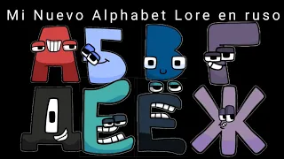 Mi nuevo Alphabet Lore en ruso parte 1