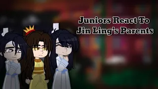 Juniors React To Jin Ling's Parents // XuanLi // 1/1? // short asl