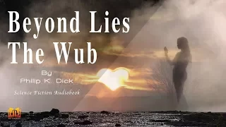 Beyond Lies The Wub Short Story - Science Fiction AUdiobook