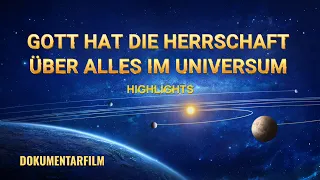 Gott hat die Herrschaft über alles im Universum