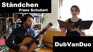 Ständchen, Schwanengesang no.4 D 957 (Franz Schubert) - DubVanDuo Classical Guitar and Soprano