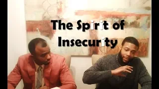 THE SPIRIT OF INSECURITY - Power of PerspectVe - The Talk Show (Season 3: Episode 5) *Season Finale