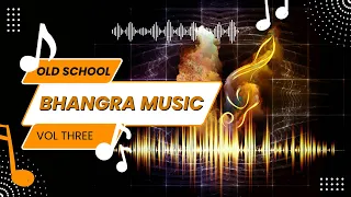 Old School Bhangra - Vol 3 Mixed by Navigator Music