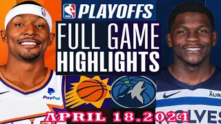 Minnesota Timberwolves vs Phoenix Suns Full Game Highlights | April 18, 2024 | NBA Play off