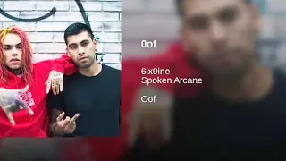 Oof - 6IX9INE & SPOKEN ARCANE