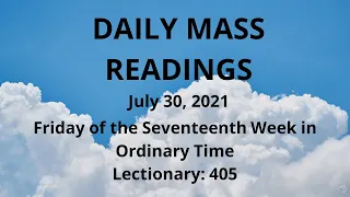 July 30, 2021, CATHOLIC DAILY MASS READINGS