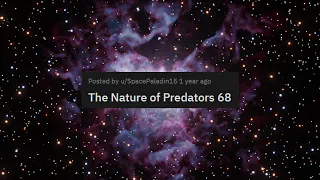 r/hfy The Nature of Predators Part 68