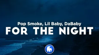 Pop Smoke - For The Night (Clean - Lyrics) ft. Lil Baby & DaBaby