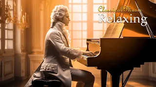 Best Of Classical Music 》Mozart • Beethoven • Debussy • Chopin 》Classical Music For Studying