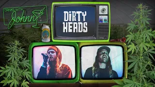 Drinks With Johnny LIVE: Dirty Heads 4/20 Smoke-a-palooza