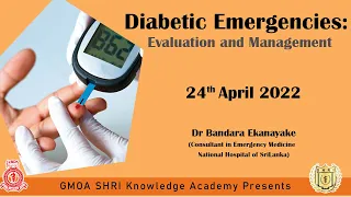 Diabetic Emergencies: Evaluation and Management