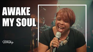 Awake My Soul | Weekday Worship