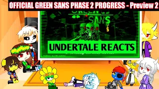 Undertale reacts to OFFICIAL GREEN SANS PHASE 2 PROGRESS - Preview 2