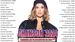 Chanson Française 2024 Nouveauté ⚡ Dernière Musique Française 2024 ⚡Chansons Populaire 2024 Playlist