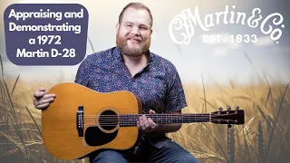 Reviewing and Appraising a 1972 Martin D-28....How does it sound and how much is it worth?