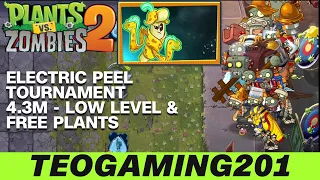 PvZ 2 | Arena | Electric Peel Season! | Electric Peel Tournament! (LOW LEVEL)