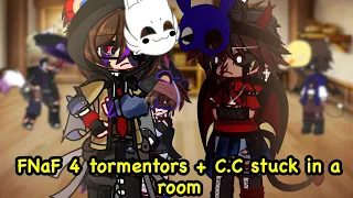 • FNaF 4 tormentors + C.C stuck in a room • GCMM • My AU • No Ships •