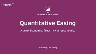 Quantitative Easing (QE) I A Level and IB Economics