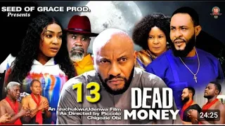 DEAD MONEY SEASON 13)-LIZZY GOLD,YUL EDOUCHIE 2023 LATEST NIGERIAN NOLLYWOOD MOVIE