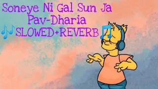 Gal Sun Ja [Slowed and reverb] Pav-Dharia