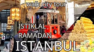 Istanbul Istiklal : walking tour in Ramadan