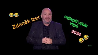 Zdeněk Izer : Nejlepší výběr vtipů 2024 😂🤣😂 v audio verzi, sranda musí bejt 😂😂