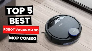 Top 5: Best Robot Vacuum and Mop Combo (2024)