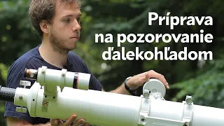 Príprava na pozorovanie ďalekohľadom | Refraktor na ekvatoriálnej montáži | astronomický ďalekohľad