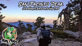 San Jacinto Overnight Backpacking Trip