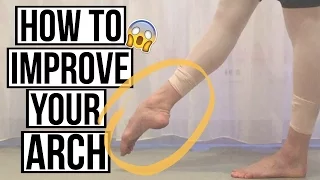 HOW TO - Improve your arch | Talia