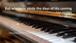 "But who may abide in the days of His coming" from Messiah – Handel, HWV.56 (Piano Accompaniment)