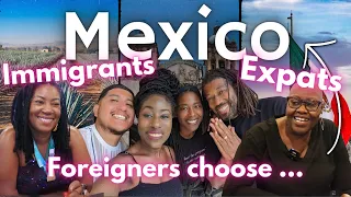 Immigrants, Expats and Explorers | Why We Moved To Mexico