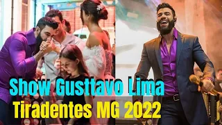 Gusttavo lima em Tiradentes MG - Show do Gusttavo lima em Tiradentes MG 2022 ao vivo