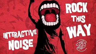 Interactive Noise - Rock This Way (Official Audio)