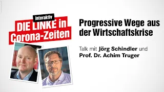 Prof. Dr. Achim Truger im Gespräch mit Jörg Schindler über Progressive Wege aus der Wirtschaftskrise