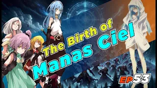 EP53 The Birth of Manas Ciel; The Evolution of Three Primordial Demon Beauties