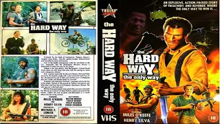 The Hard Way... The Only Way | Colombian Connection (1989) | Miles O’Keeffe  | Henry Silva