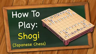 How to play Shogi (Japanese Chess)