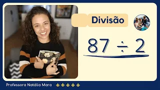 87 dividido por 2 | Como dividir 87 por 2 | 87/2 | 87:2 | 87÷2 |  VÍRGULA NO QUOCIENTE DA DIVISÃO