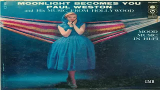 Paul Weston - Moonlight Becomes You - (1956) GMB